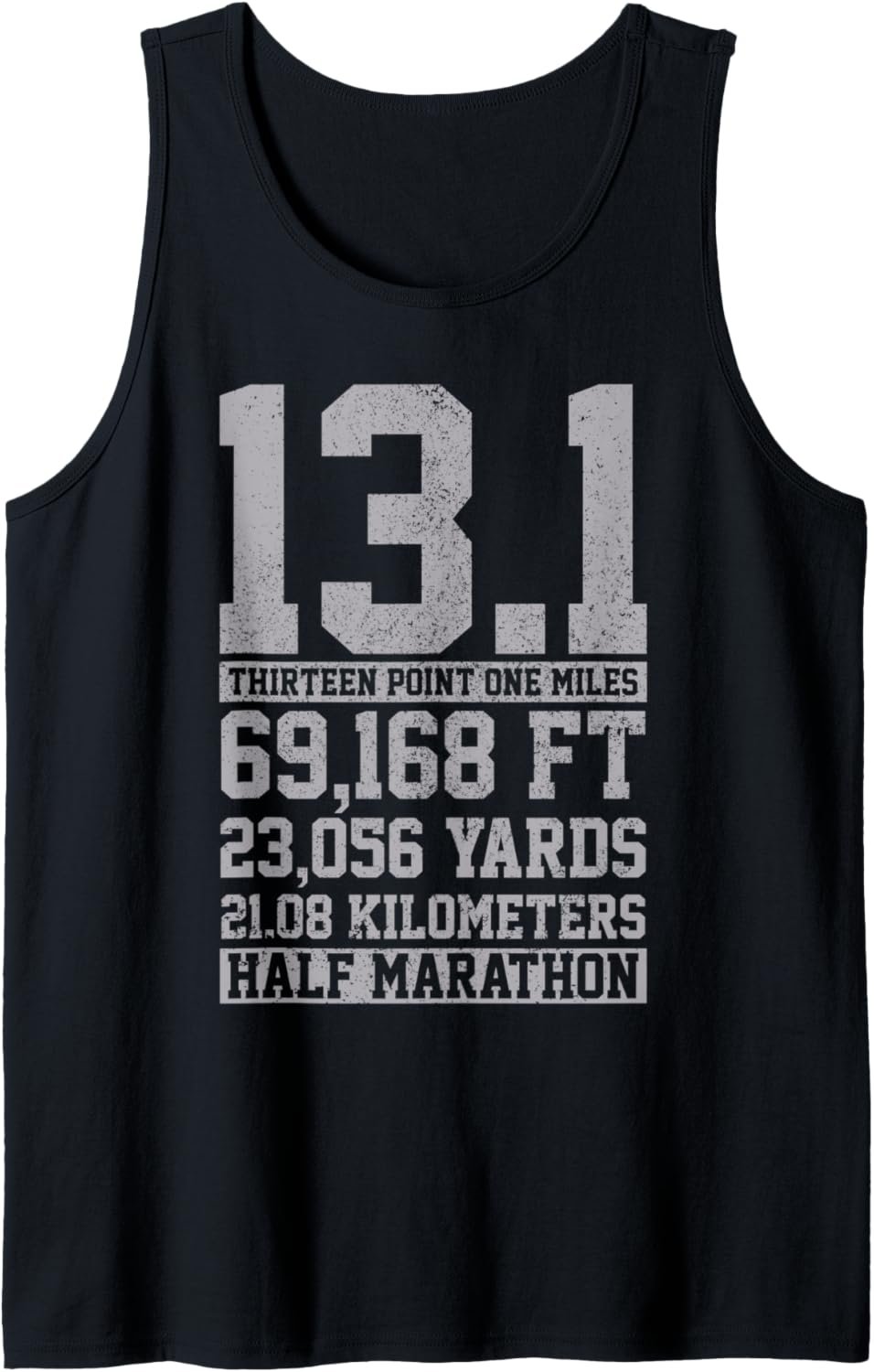 Half Marathon - 13.1 Miles Running Marathon Runner Gift Tank Top